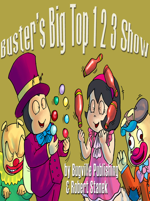 Title details for Buster's Big Top 1 2 3 Show by Robert Stanek - Available